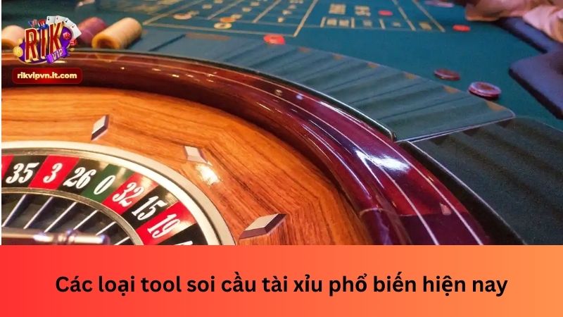 Các loại tool soi cầu tài xỉu phổ biến hiện nay
