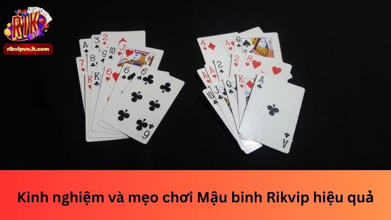 Kinh nghiệm và mẹo chơi Mậu binh Rikvip hiệu quả