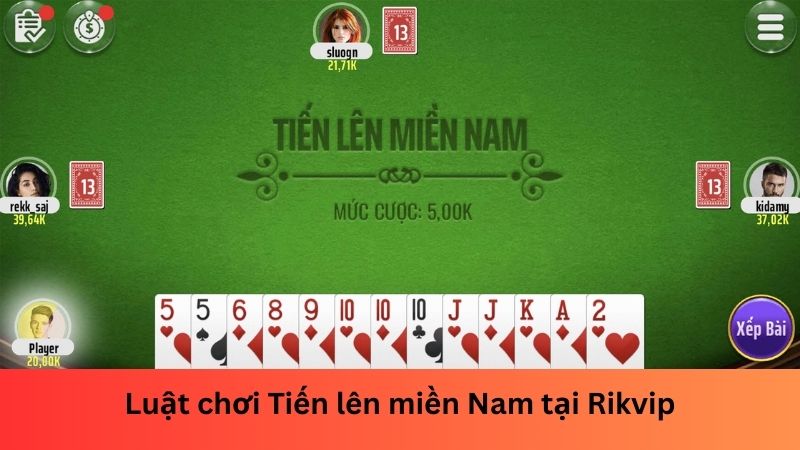 Luật chơi Tiến lên miền Nam tại Rikvip